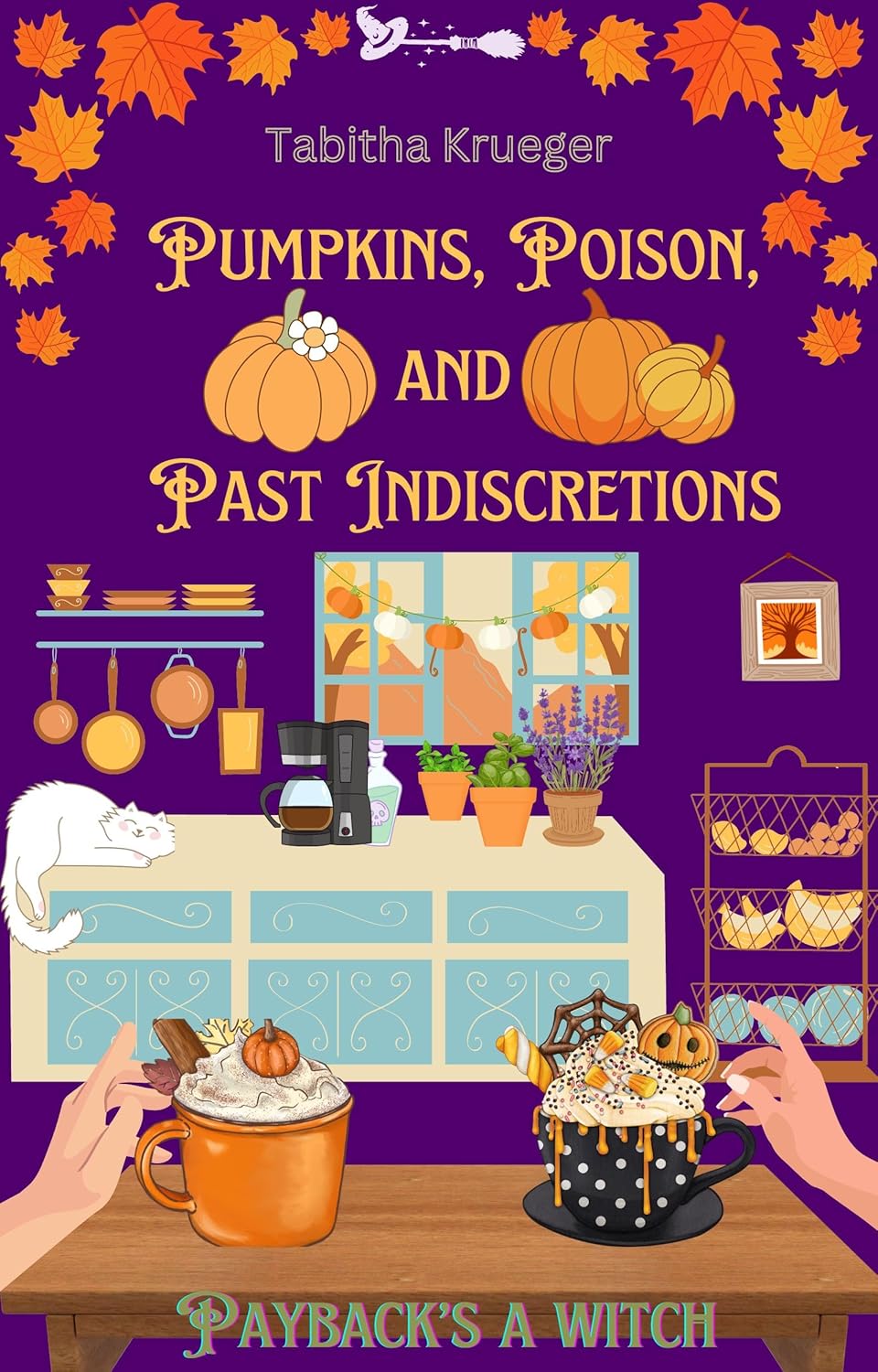 Pumpkins, Poison, and Past Indiscretions: Witch House Chronicles Novella Part 1 Cover